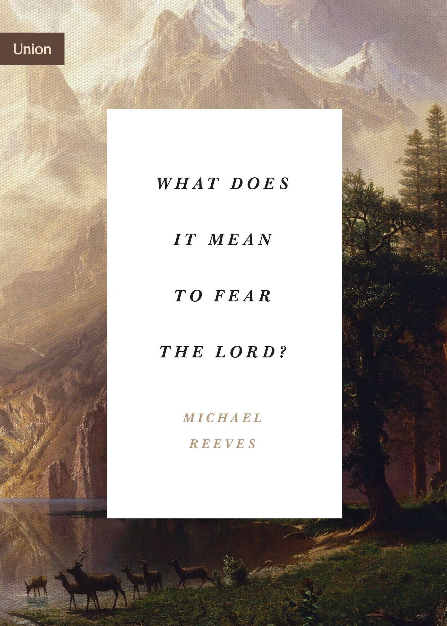 What Does It Mean to Fear the Lord? (Union) - 8745