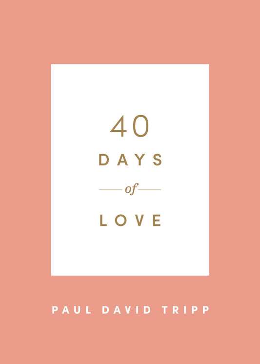 40 Days of Love (40 Days Devotionals) - 185