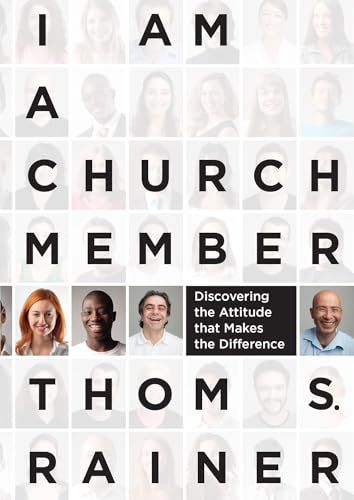 I Am a Church Member: Discovering the Attitude that Makes the Difference - 6679