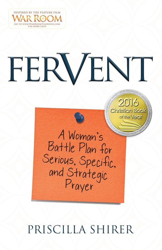 Fervent: A Woman's Battle Plan to Serious, Specific and Strategic Prayer - 1538