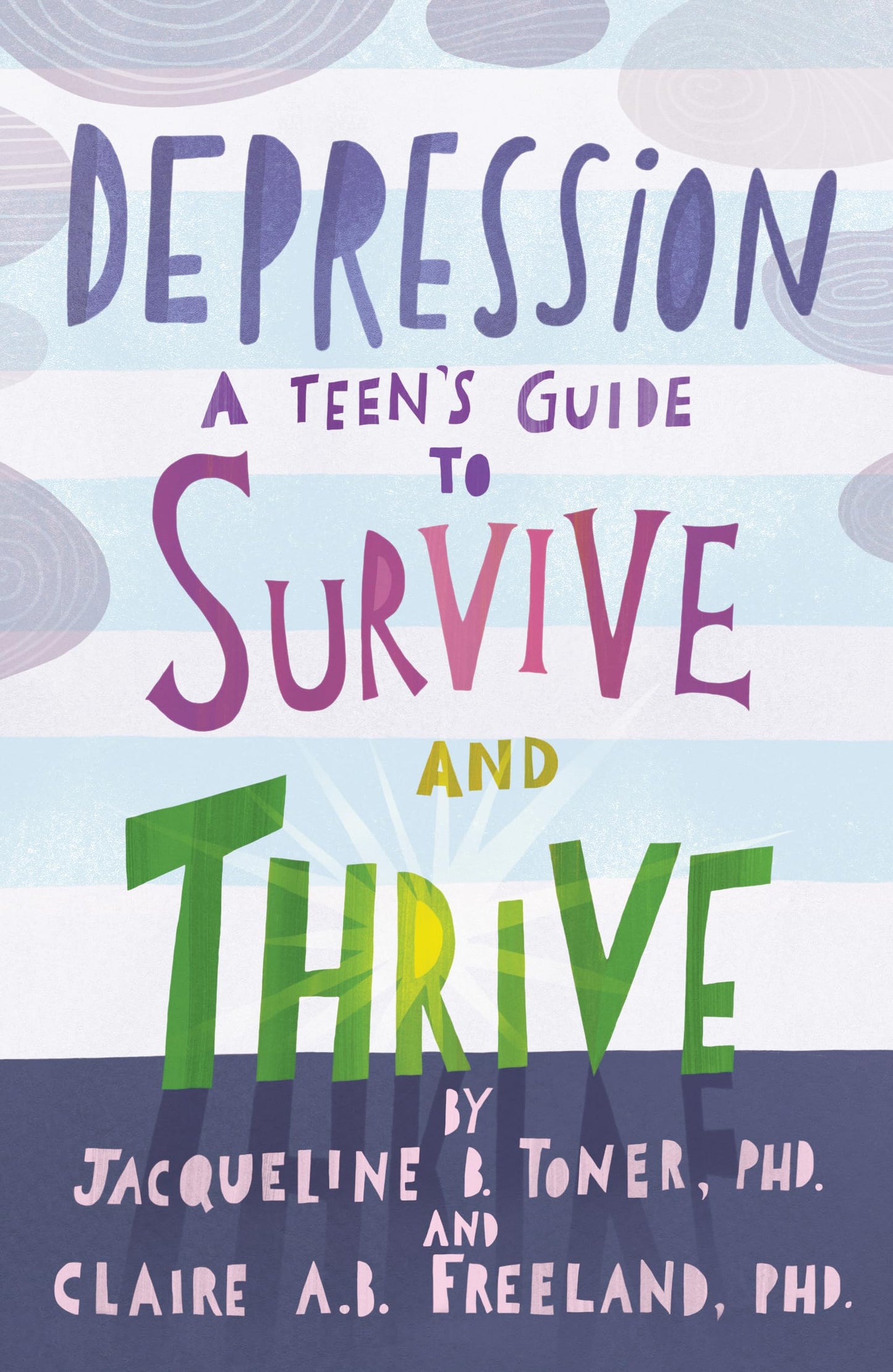 Depression: A Teen's Guide to Survive and Thrive - 6676