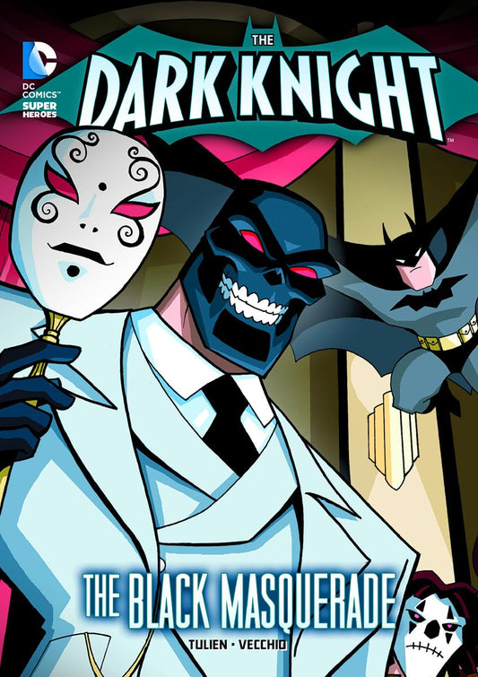 The Black Masquerade (The Dark Knight) (DC Super Heroes (DC Super Villains))