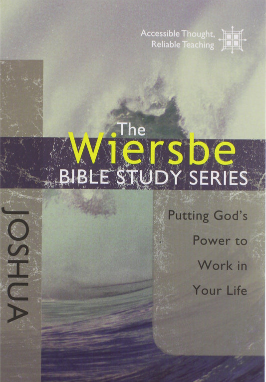 The Wiersbe Bible Study Series: Joshua: Putting God's Power to Work in Your Life - 7961