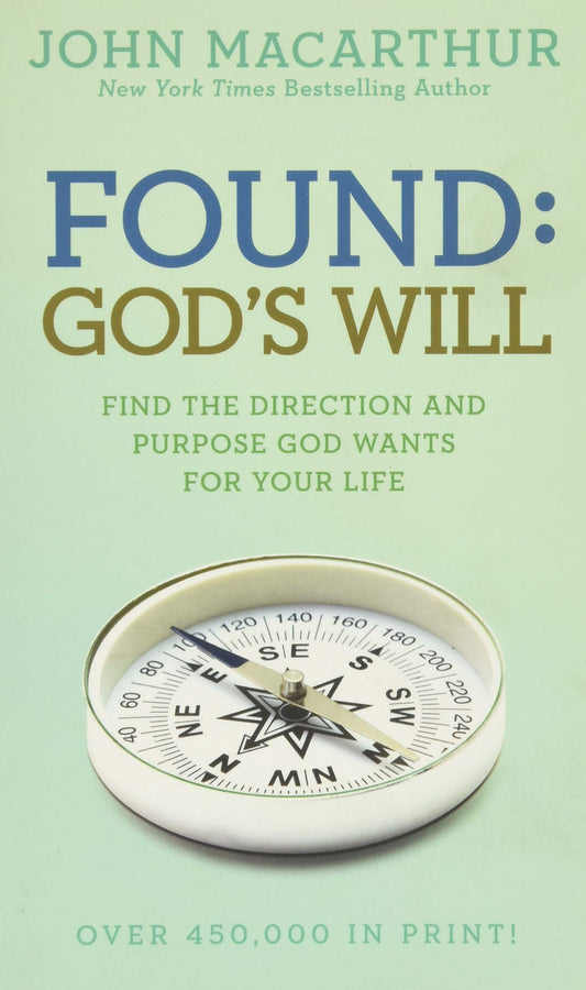 Found: God's Will (John MacArthur Study) - 3270