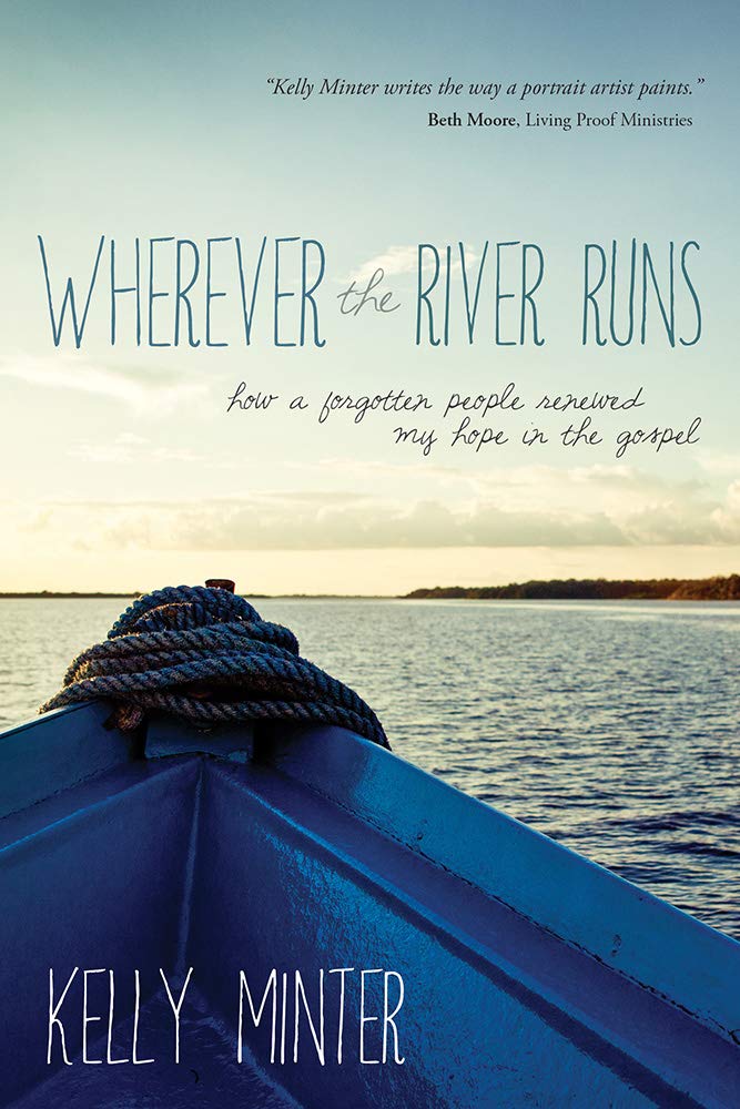 Wherever the River Runs: How A Forgotten People Renewed My Hope In The Gospel - 6327