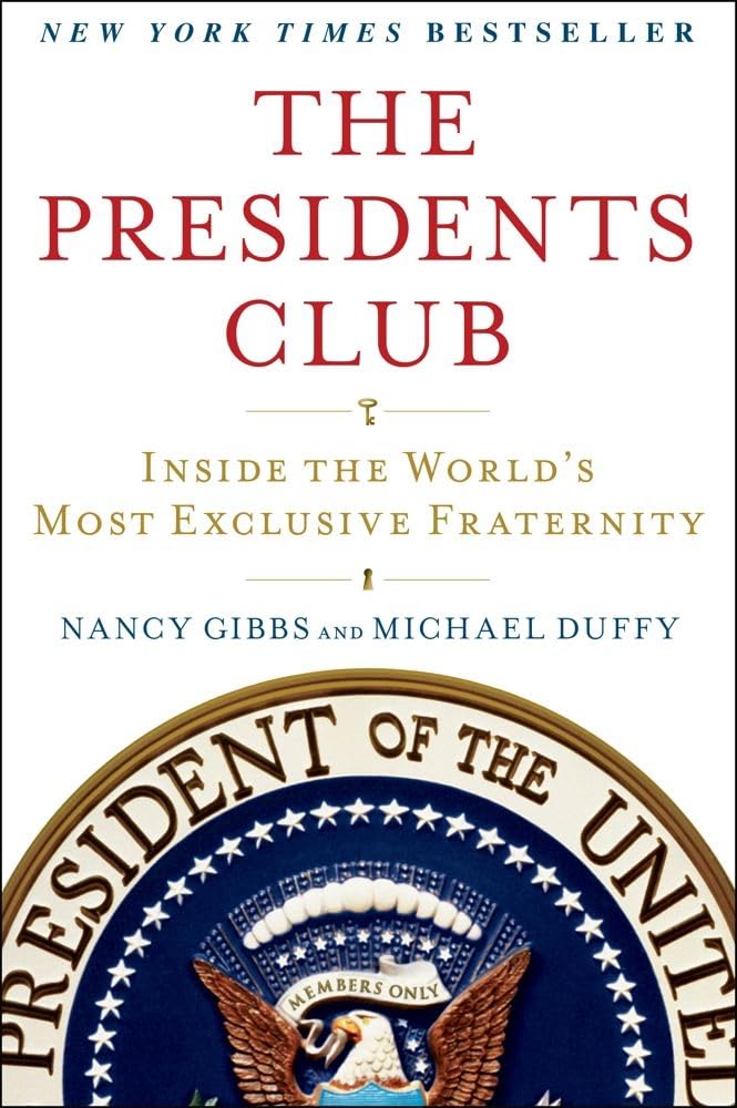 The Presidents Club: Inside the World's Most Exclusive Fraternity - 9148