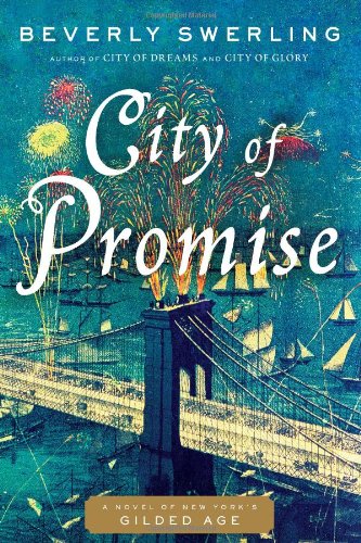 City of Promise: A Novel of New York's Gilded Age - 3890