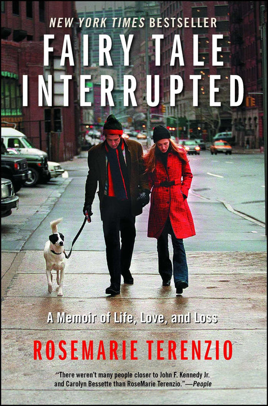 Fairy Tale Interrupted: A Memoir of Life, Love, and Loss - 8670