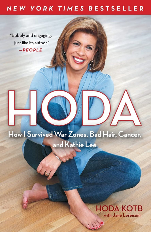Hoda: How I Survived War Zones, Bad Hair, Cancer, and Kathie Lee - 9882