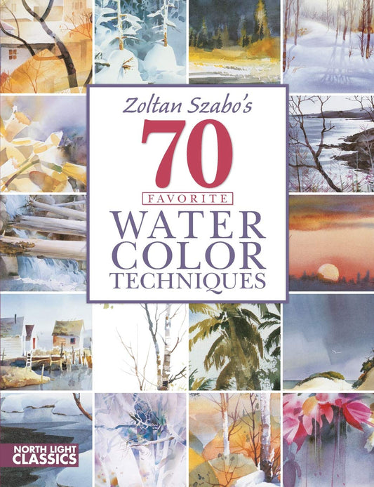 Zoltan Szabo's 70 Favorite Watercolor Techniques - 4665