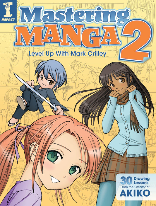 Mastering Manga 2: Level Up with Mark Crilley - 5799