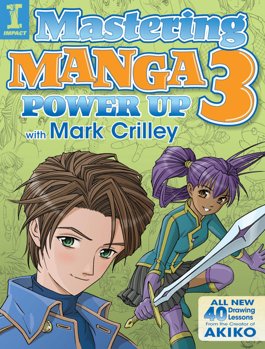 Mastering Manga 3: Power Up with Mark Crilley - 7259