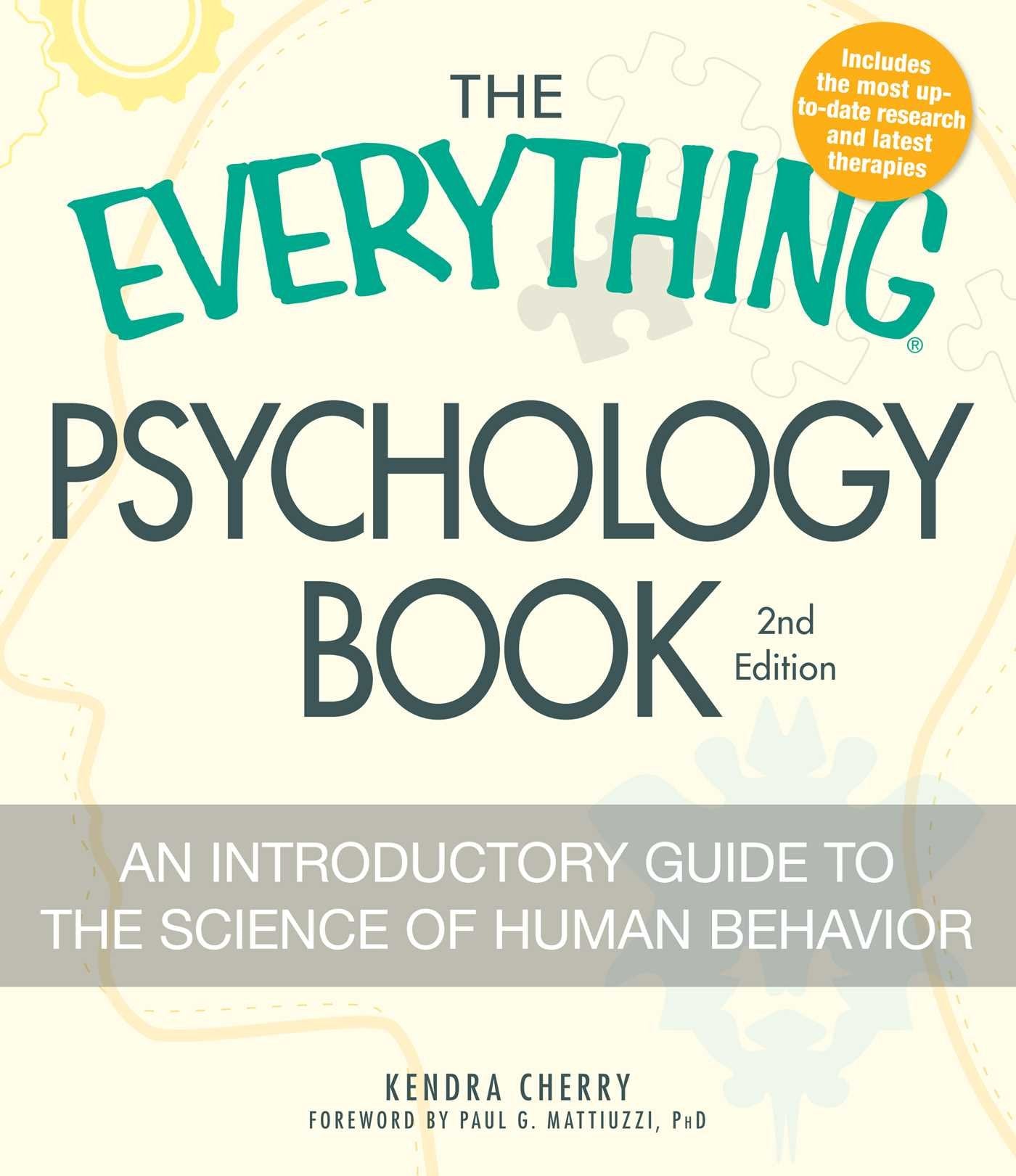 The Everything Psychology Book: Explore the human psyche and understand why we do the things we do (Everything® Series)