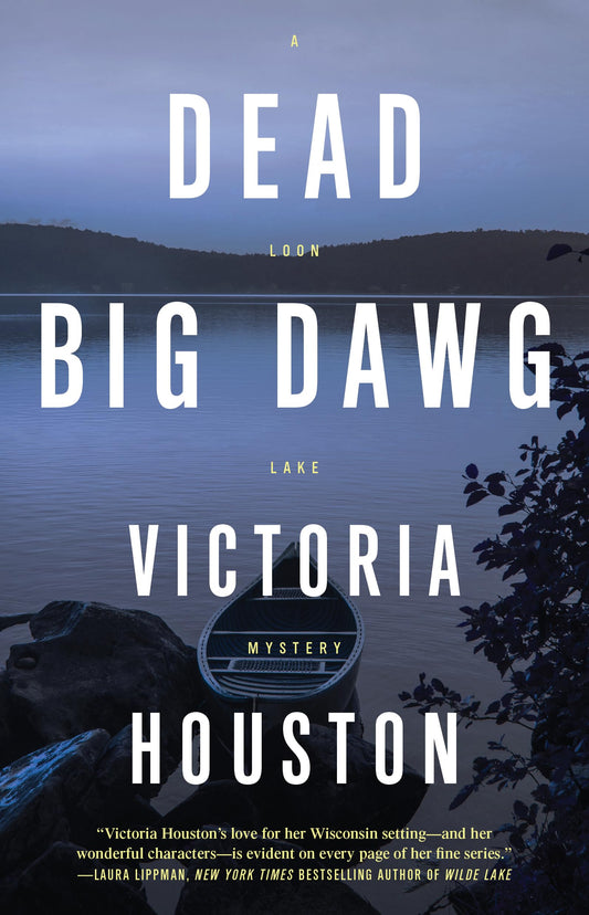 Dead Big Dawg (A Loon Lake Mystery) - 6968