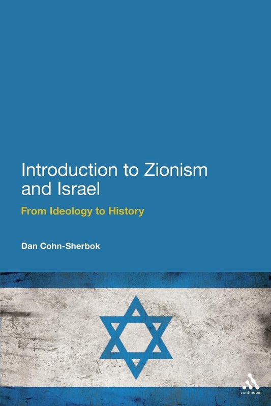 Introduction to Zionism and Israel: From Ideology to History
