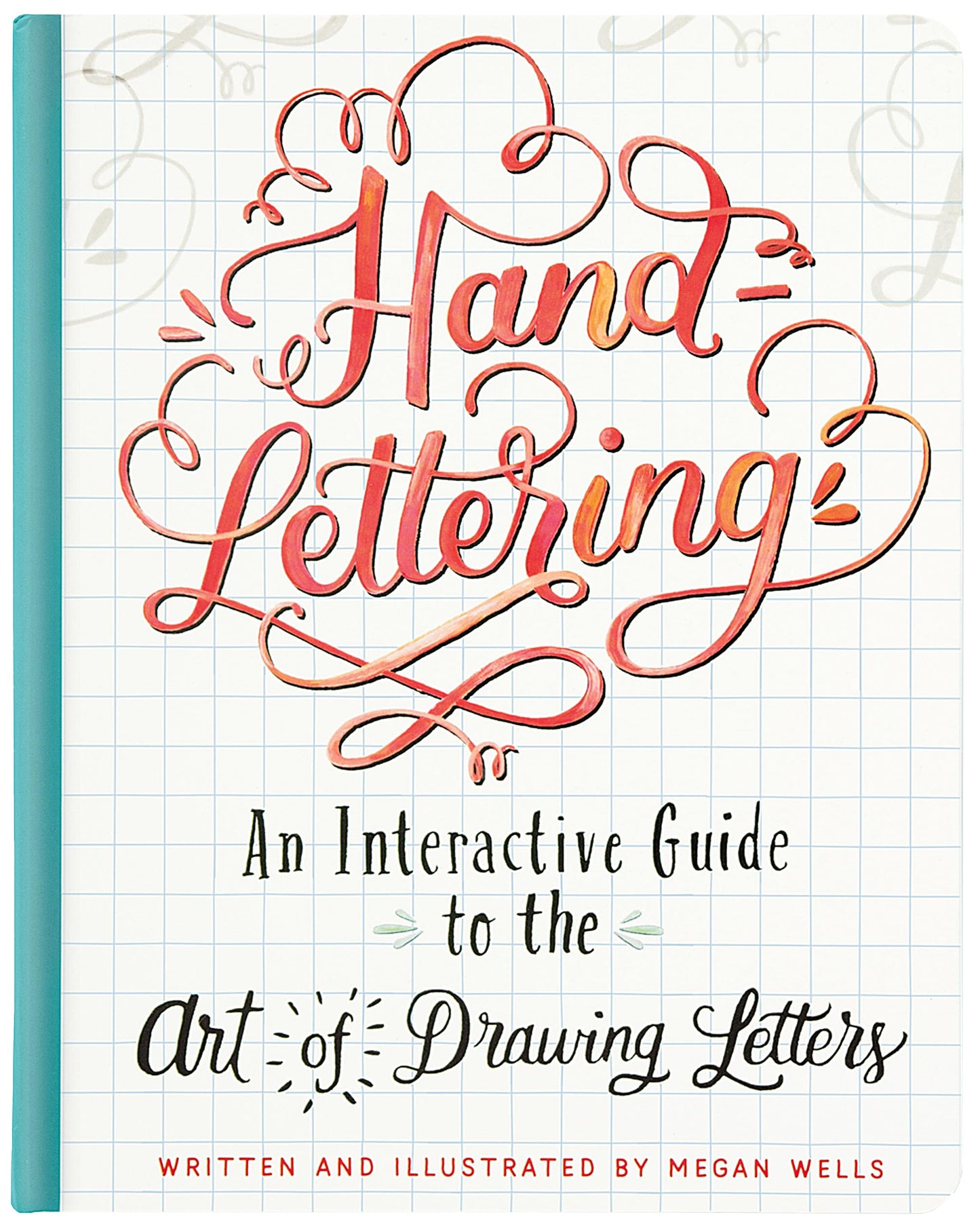 Hand-Lettering: An Interactive Guide to the Art of Drawing Letters - 2966