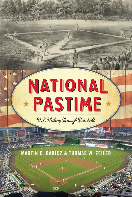 National Pastime: U.S. History Through Baseball (The American Ways)