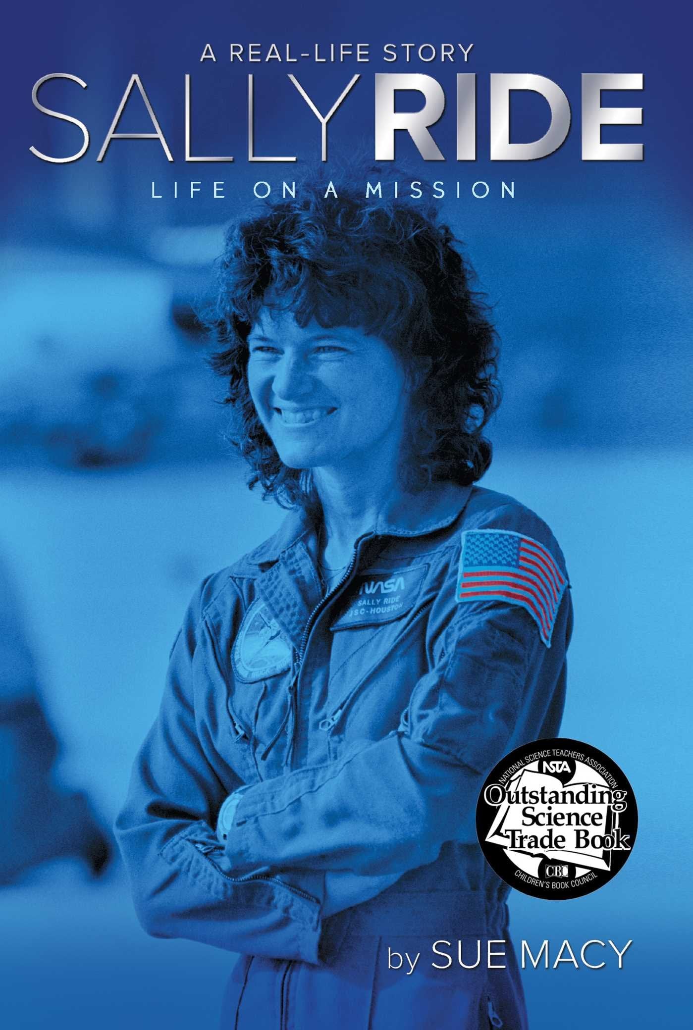 Sally Ride: Life on a Mission (A Real-Life Story)
