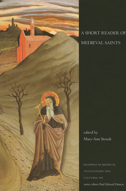 A Short Reader of Medieval Saints (Readings in Medieval Civilizations and Cultures) - 2852