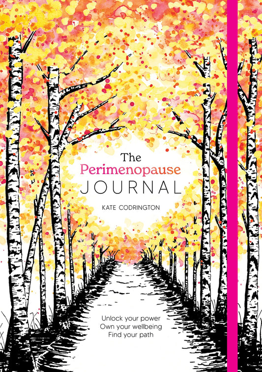 The Perimenopause Journal: Unlock your power, own your well-being, find your path - 3064