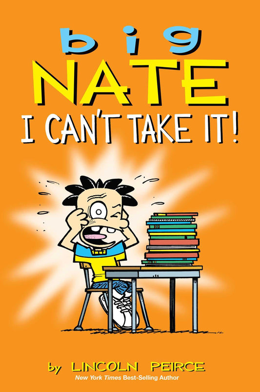 Big Nate: I Can't Take It! (Volume 7) - 5140