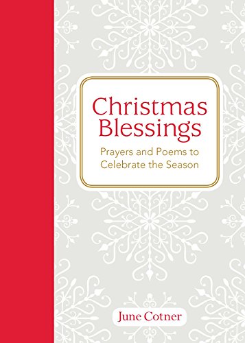 Christmas Blessings: Prayers and Poems to Celebrate the Season - 2195