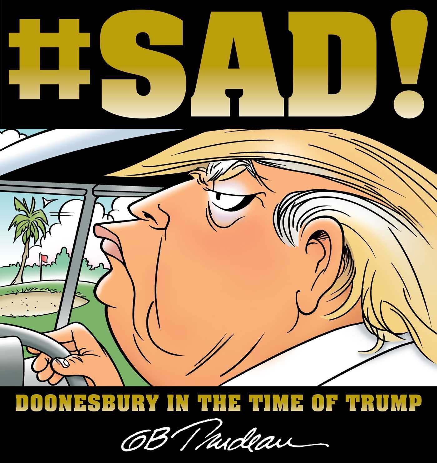 #SAD!: Doonesbury in the Time of Trump - 6554