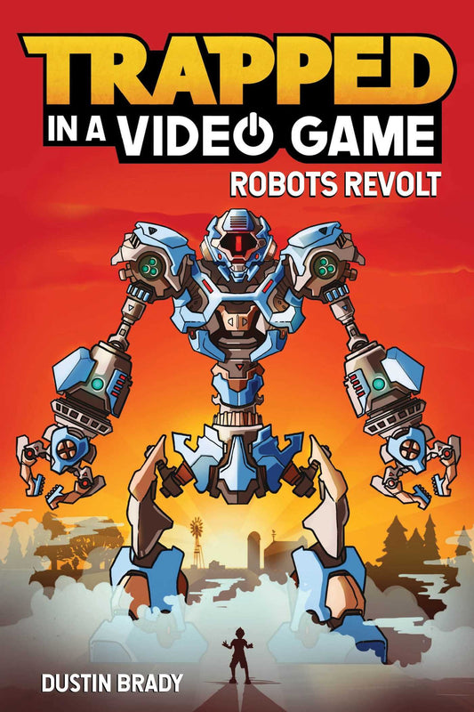 Trapped in a Video Game: Robots Revolt (Volume 3) - 3243