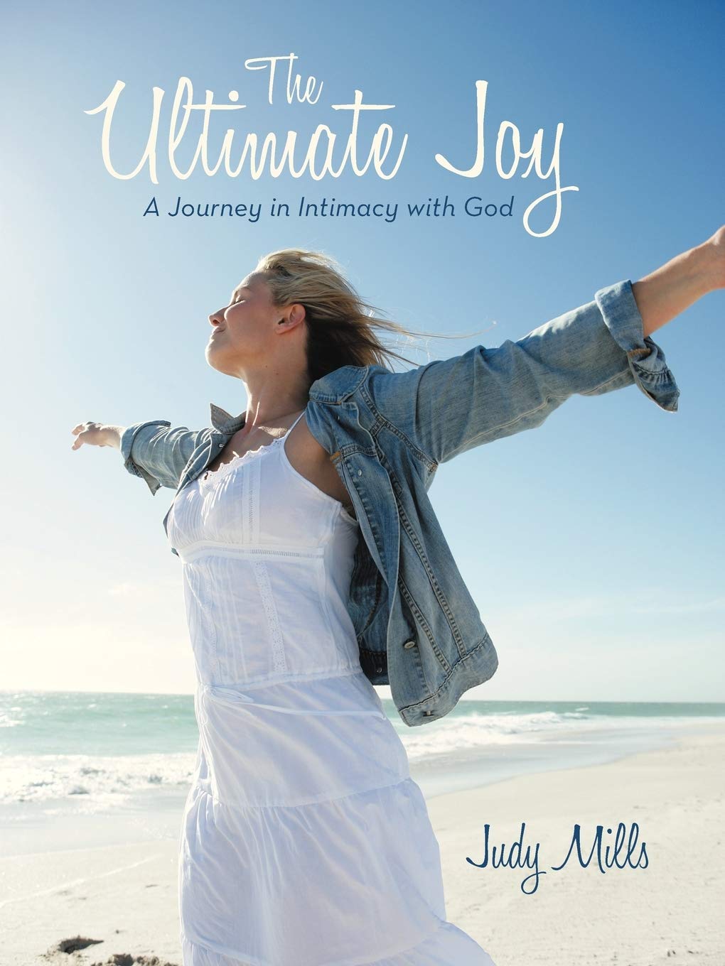 The Ultimate Joy: A Journey in Intimacy with God - 1359