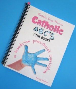 Catholic Abc's: A Hands-on Preschool Curriculum - 247