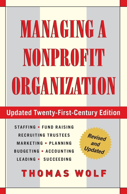 Managing a Nonprofit Organization: Updated Twenty-First-Century Edition - 375