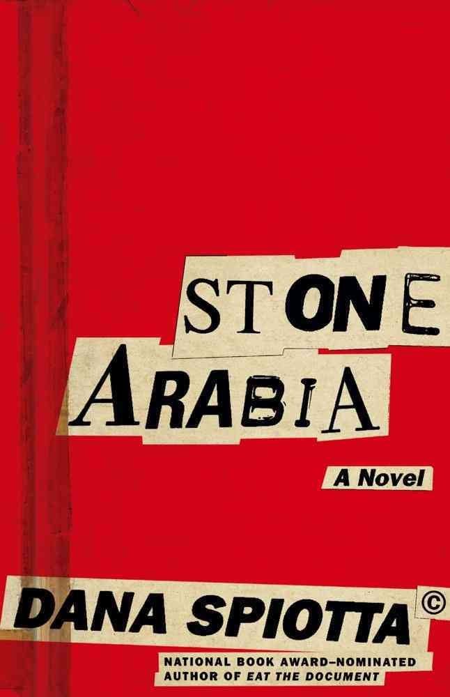 Stone Arabia: A Novel