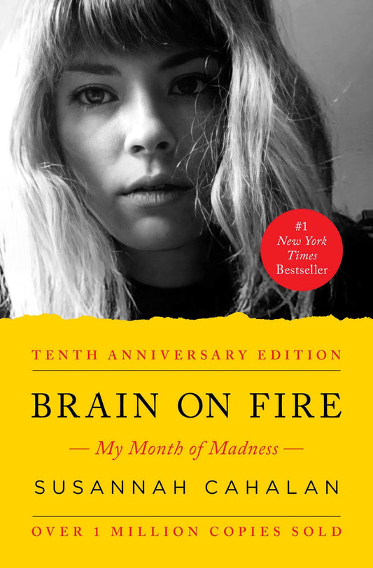 Brain on Fire (10th Anniversary Edition): My Month of Madness - 1450
