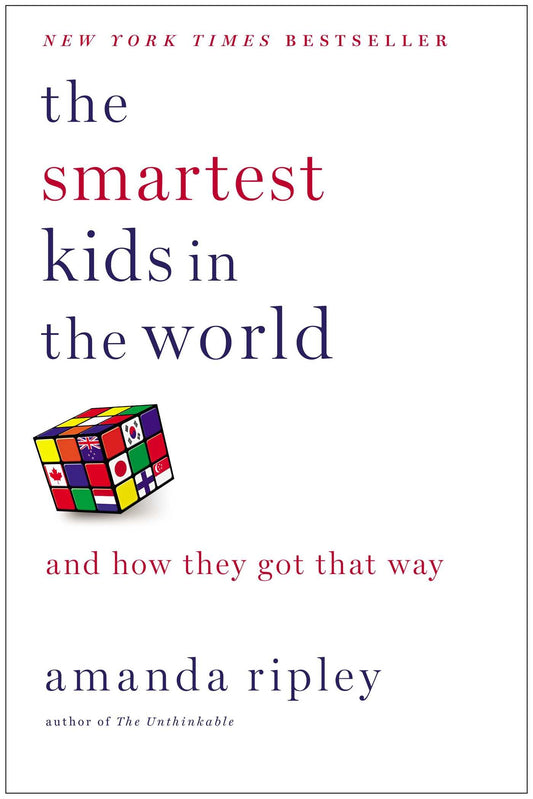 The Smartest Kids in the World: And How They Got That Way - 7542