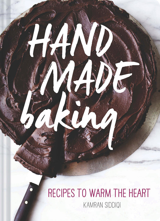 Hand Made Baking: Recipes to Warm the Heart - 3704