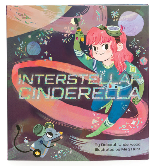 Interstellar Cinderella: (Princess Books for Kids, Books about Science) (Future Fairy Tales) - 9719
