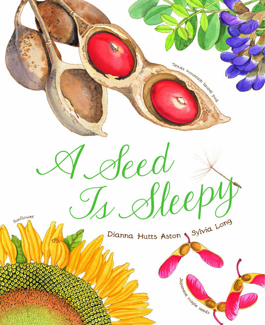 A Seed Is Sleepy: (Nature Books for Kids, Environmental Science for Kids) (Sylvia Long) - 4067