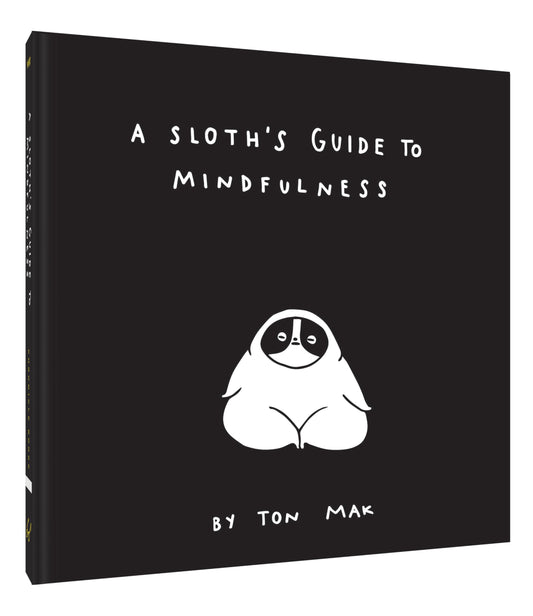 A Sloth's Guide to Mindfulness (Mindfulness Books, Spiritual Self-Help Book, Funny Meditation Books) - 3632