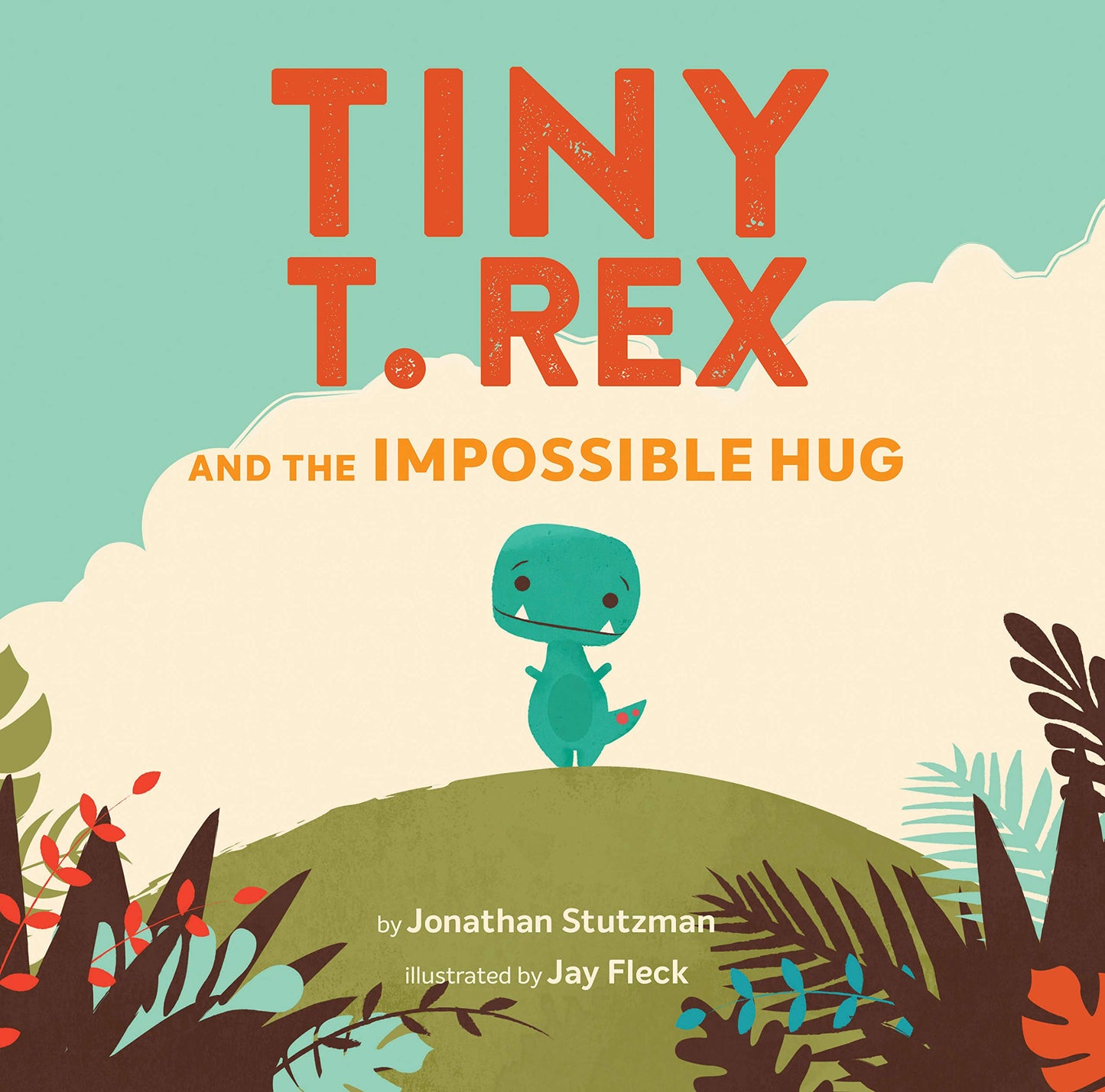 Tiny T. Rex and the Impossible Hug - 6157