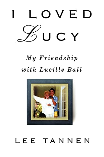 I Loved Lucy: My Friendship with Lucille Ball - 7031