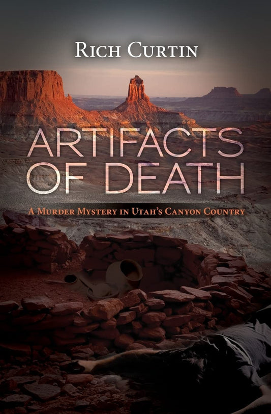 Artifacts of Death: A Murder Mystery in Utah's Canyon Country (Manny Rivera Mystery Series) - 9709