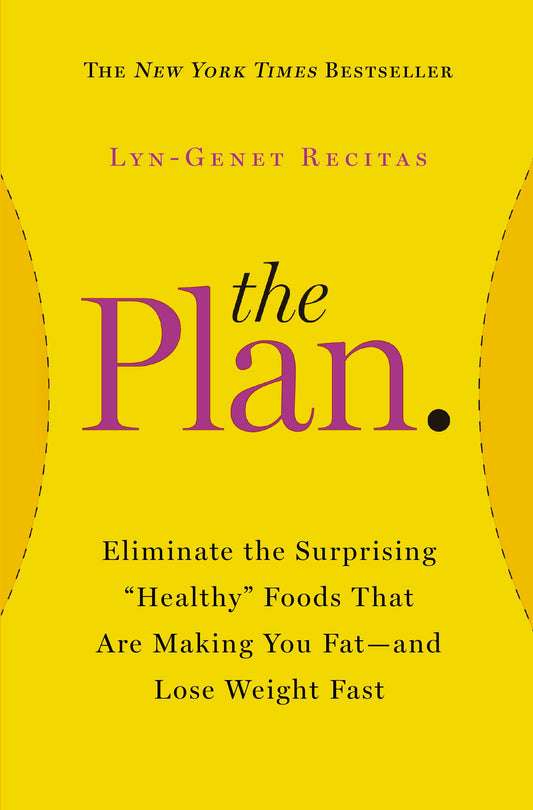 The Plan: Eliminate the Surprising "Healthy" Foods That Are Making You Fat--and Lose Weight Fast (2014) - 5499