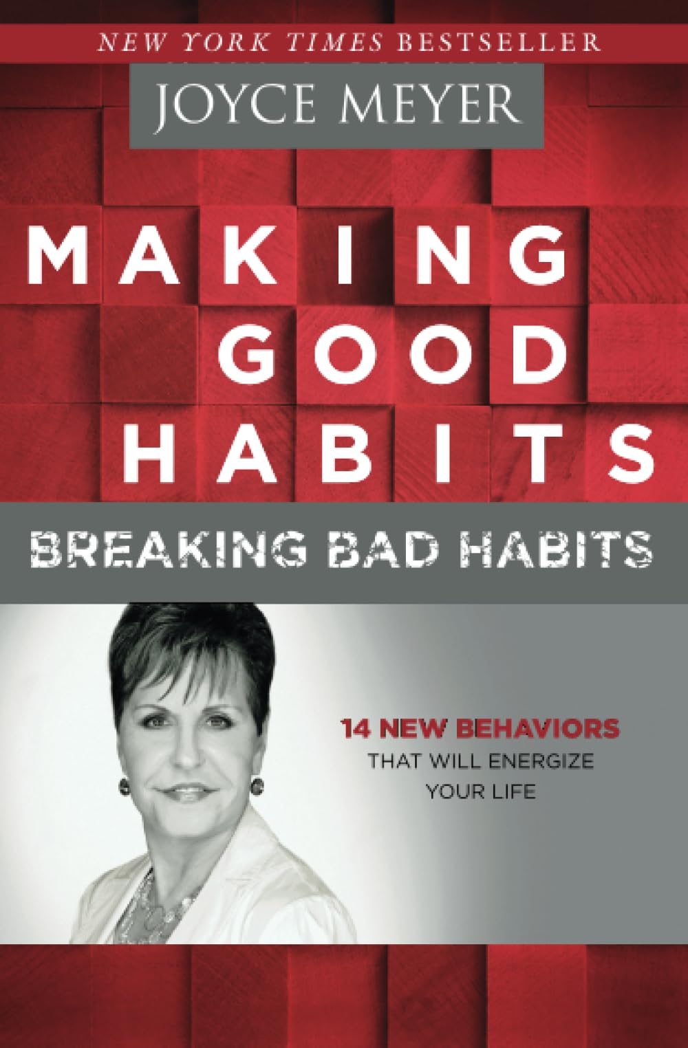 Making Good Habits, Breaking Bad Habits: 14 New Behaviors That Will Energize Your Life - 4354