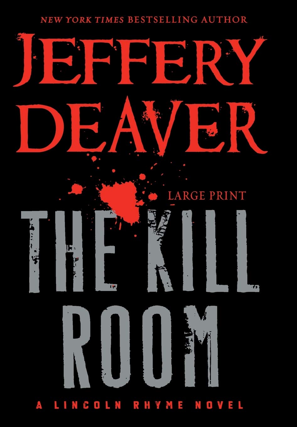 The Kill Room (A Lincoln Rhyme Novel, 11)
