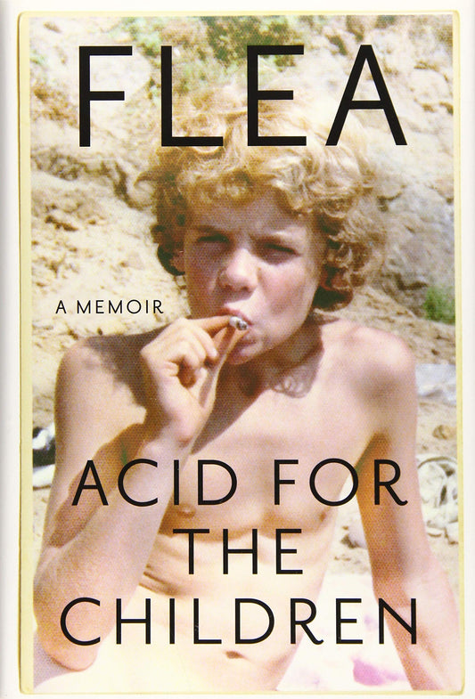 Acid for the Children: A Memoir - 4193
