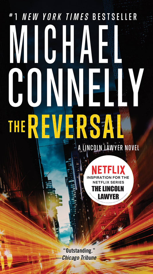 Reversal (A Lincoln Lawyer Novel, Book 3) (A Lincoln Lawyer Novel, 3) - 5689