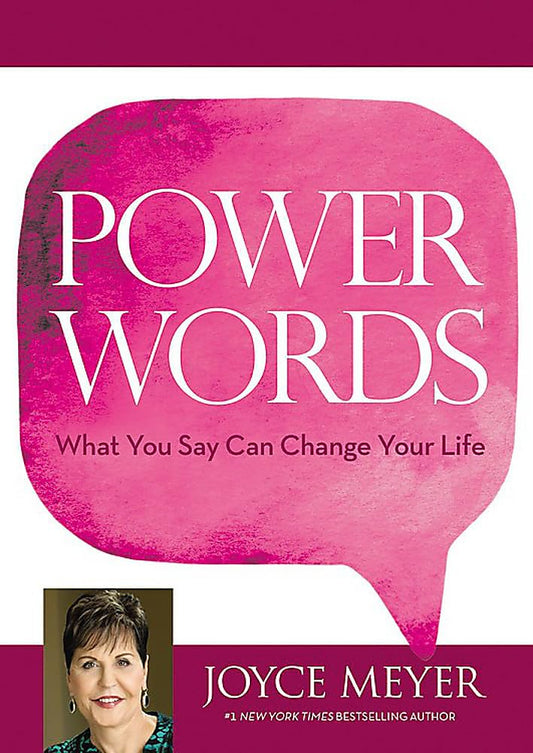 Power Words: What You Say Can Change Your Life - 2356