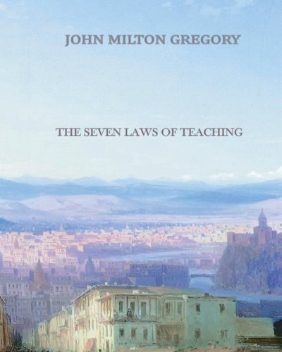 The Seven Laws of Teaching
