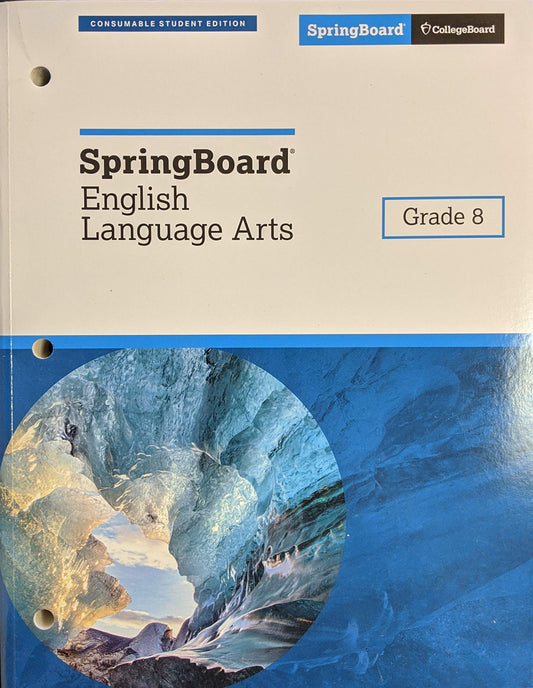 SpringBoard English Language Arts Student Edition Grade 8, c. 2018, 9781457308376, 1457308371
