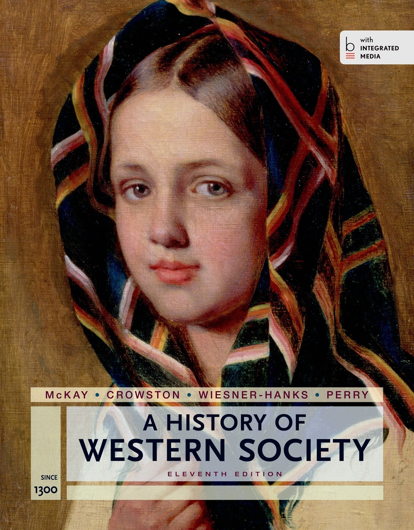A History of Western Society Since 1300 for the AP® Course: with Bedford Integrated Media - 6765